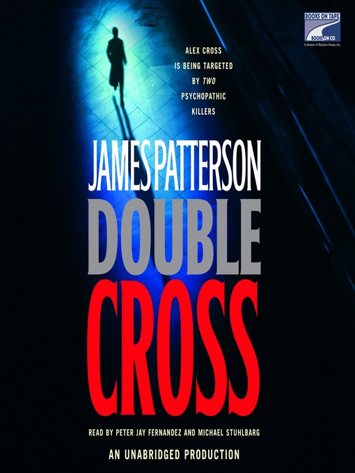 Title details for Double Cross by James Patterson - Wait list